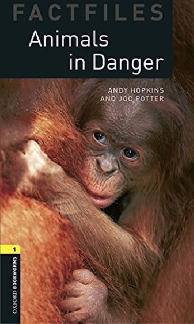 Oxford Bookworms Library Factfiles: Level 1:Animals in Danger audio pack - Hopkins Andy