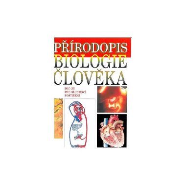 Přírodopis - Biologie člověka - učebnice pro ZŠ pro sluchově postižené - Skýbová Jana