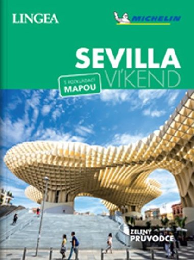 Sevilla - Víkend - s rozkládací mapou - Lingea