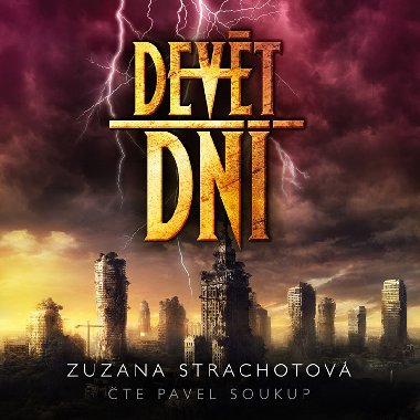 Devět dní (audiokniha) - Zuzana Strachotová; Pavel Soukup