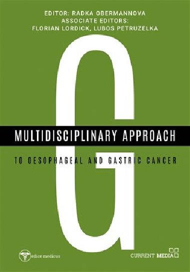 Multidisciplinary approach to oesophageal and gastric cancer - Radka Obermannová
