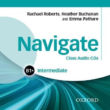 Navigate Intermediate B1+: Class Audio CDs - Roberts Rachael