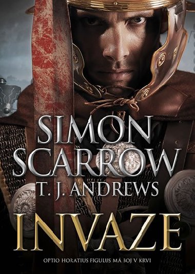 Invaze - Simon Scarrow; T. J. Andrews