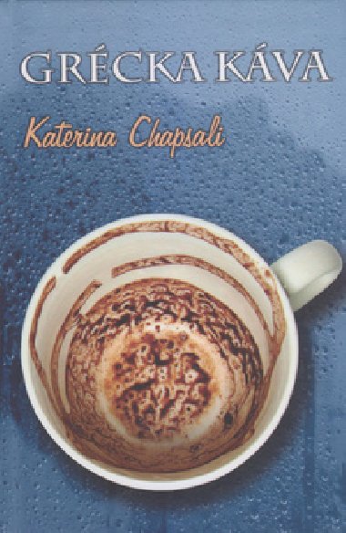 Grécka káva - Katarina Chapsali