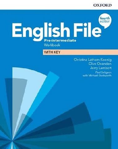 English File Fourth Edition Pre-Intermediate: Workbook with Key - Christina Latham-Koenig; Clive Oxenden; Jeremy Lambert