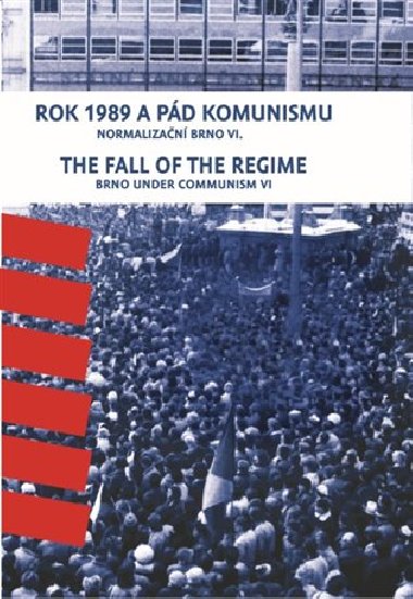 Rok 1989 a pád komunismu - František Kressa