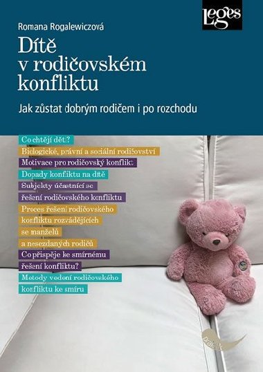 Dítě v rodičovském konfliktu - Jak zůstat dobrým rodičem i po rozchodu - Romana Rogalewiczová