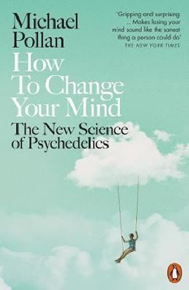 How to Change Your Mind: - neuveden