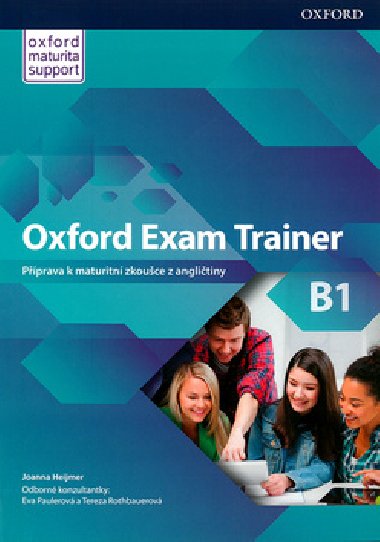 Oxford Exam Trainer B1 Student`s Book (Czech Edition) - Joanna Heijmer