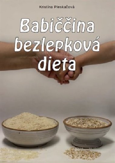 Babiččina bezlepková dieta - Kristína Pleskačová