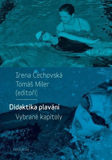 Didaktika plavání - Irena Čechovská,Tomáš Miler