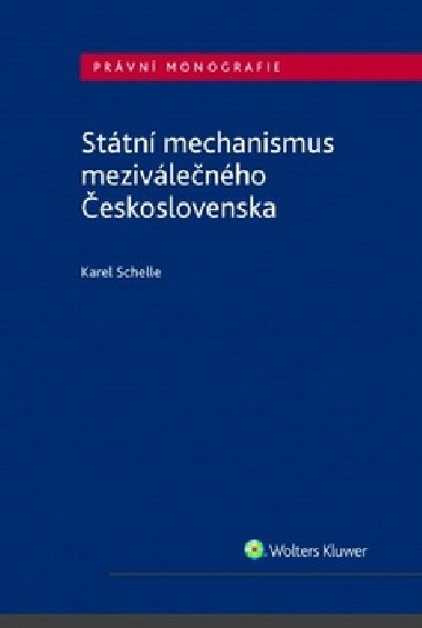 Státní mechanismus meziválečného Československa - Karel Schelle