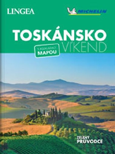 Toskánsko - Víkend - s rozkládací mapou - Lingea