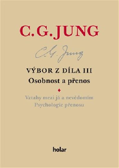 Výbor z díla III.-Osobnost a přenos - Carl Gustav Jung