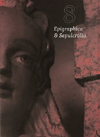 Epigraphica et Sepulcralia 8 - Jiří Roháček