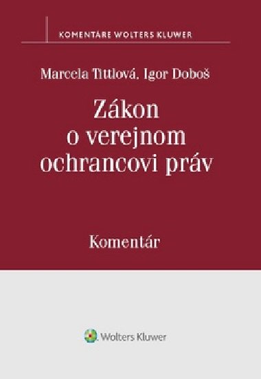 Zákon o verejnom ochrancovi práv - Marcela Tittlová; Igor Doboš