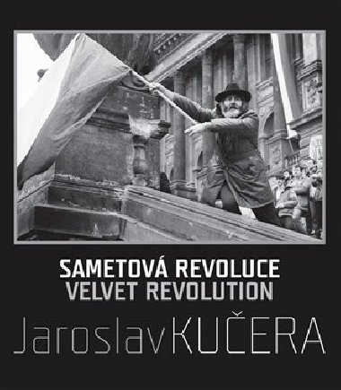 Sametová revoluce - Jaroslav Kučera, Daniela Mrázková