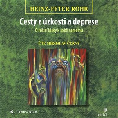 Cesty z úzkosti a deprese - Heinz-Peter Röhr