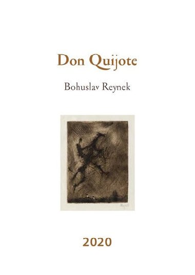 Kalendář 2020 - Bohuslav Reynek: Don Quijote - Bohuslav Reynek