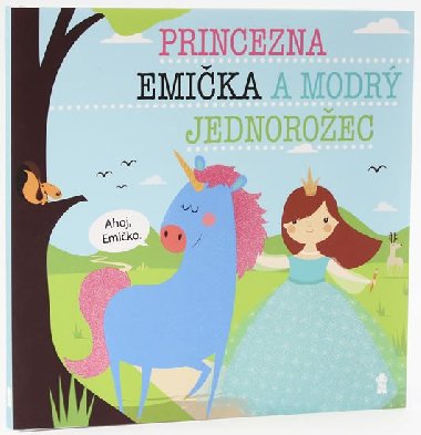 Princezna Emička a modrý jednorožec - Lucie Šavlíková