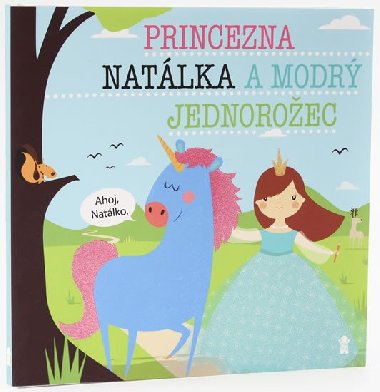Princezna Natálka a modrý jednorožec - Lucie Šavlíková