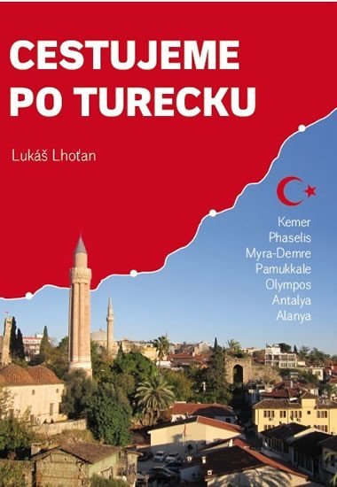 Cestujeme po Turecku - Lukáš Lhoťan