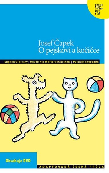 O pejskovi a kočičce + DVD (AJ,NJ,RJ) - Josef Čapek; Silvie Převrátilová; Petra Bulejčíková