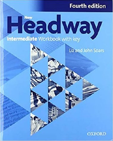 New Headway 4th edition Intermediate Workbook with key (without iChecker CD-ROM) - Soars John and Liz