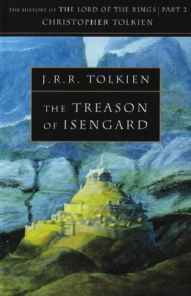 The History of Middle-Earth 07: Treason of Isengard - Tolkien J. R. R.