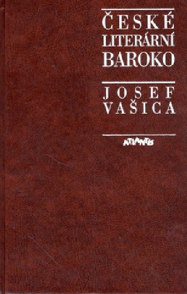 ČESKÉ LITERÁRNÍ BAROKO - Josef Vašica