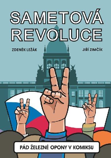 Sametová revoluce - Pád železné opony v komiksu - Zdeněk Ležák