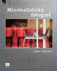 Minimalistický fotograf - Steven Johnson; Jakub Goner
