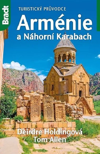 Arménie a Náhorní Karabach - Turistický průvodce - Deirdre Holdingová; Tom Allen
