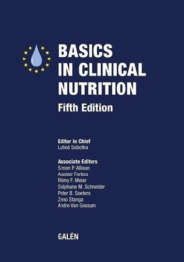 Basics in clinical nutrition - Luboš Sobotka