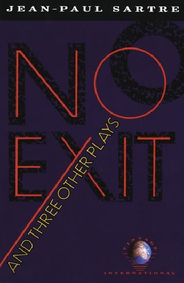 No Exit and Three Other Plays - Sartre Jean-Paul