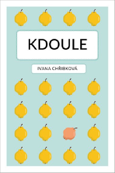 Kdoule - Ivana Chřibková