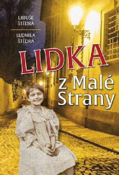 Lidka z Malé Strany - Libuše Štědrá; Ludmila Štědrá