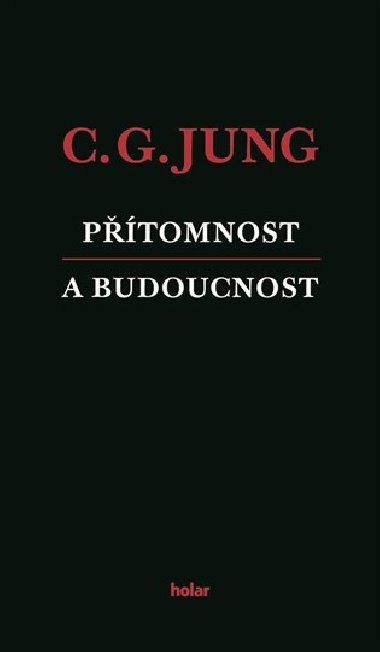 Přítomnost a budoucnost - Carl Gustav Jung