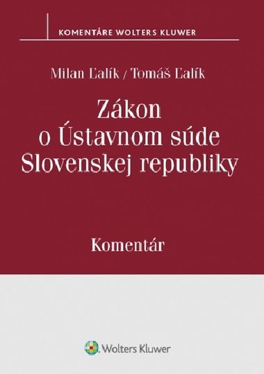 Zákon o Ústavnom súde Slovenskej republiky - Milan Ľalík; Tomáš Ľalík
