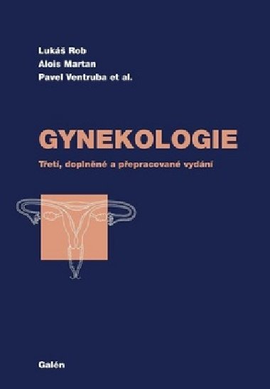 Gynekologie - Lukáš Rob; Alois Martan; Pavel Ventruba