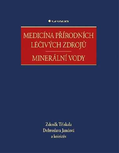 Medicína přírodních léčivých zdrojů - Zdeněk Třískala; Dobroslava Jandová