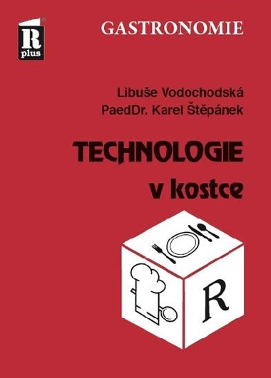 Technologie v kostce - Libuše Vodochodská; Karel Štěpánek