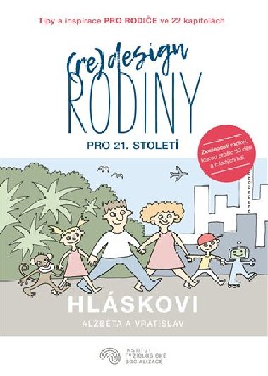 (Re)design rodiny pro 21. století - Vratislav Hlásek, Alžběta Hlásková