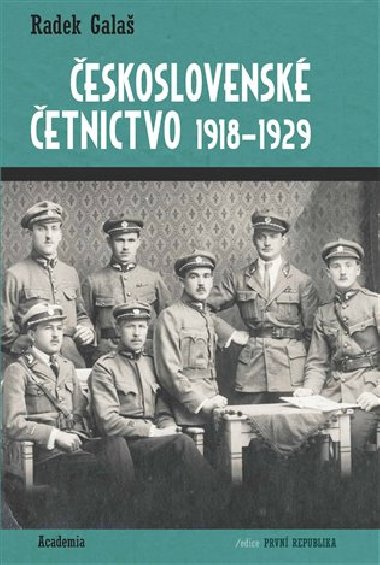 Československé četnictvo 1918-1939 - Radek Galaš