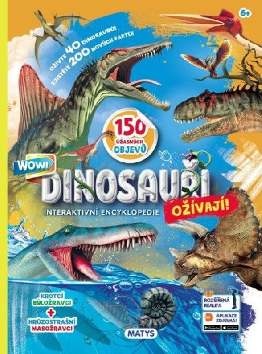 Dinosauři ožívají! Interaktivní encyklopedie - Matys