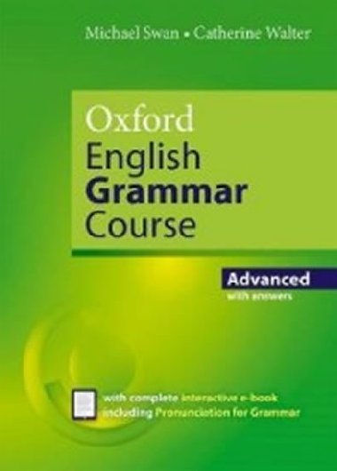 Oxford English Grammar Course Advance with Answers - Swan Michael,Walter Catherine