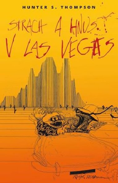 Strach a hnus v Las Vegas - Hunter Thompson