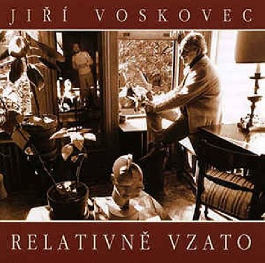 Jiří Voskovec: Relativně vzato CD - Voskovec Jiří
