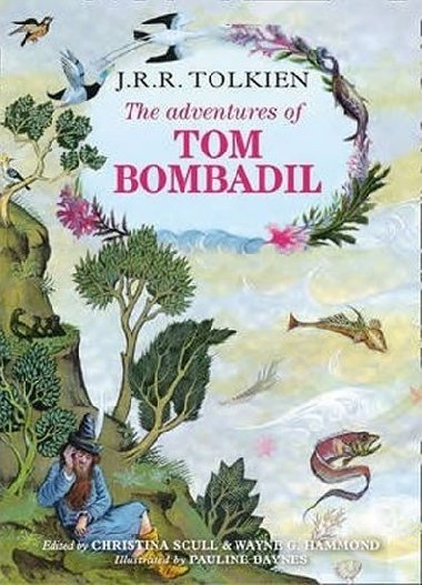 The Adventures of Tom Bombadil - Tolkien J. R. R.