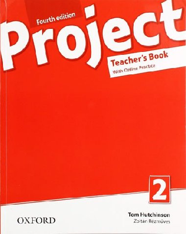 Project 4th edition 2 Teacher´s book with Online Practice (without CD-ROM) - Tom Hutchinson
